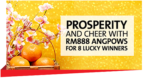 PROSPERITY AND CHEER WITH RM888 ANGPOWS FOR 8 LUCKY WINNERS
